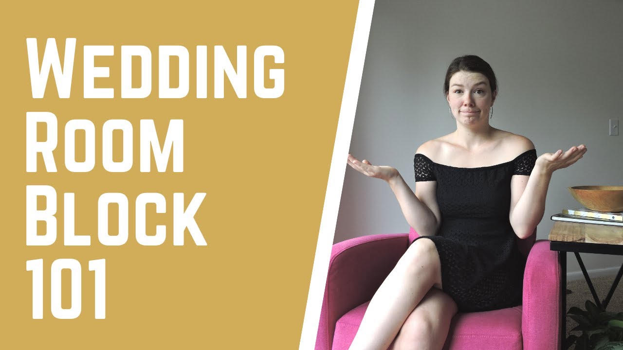 WHO WHAT WHERE WHEN WHY HOW Wedding Room Block | Wedding Room Block 101| Elor Event Planning