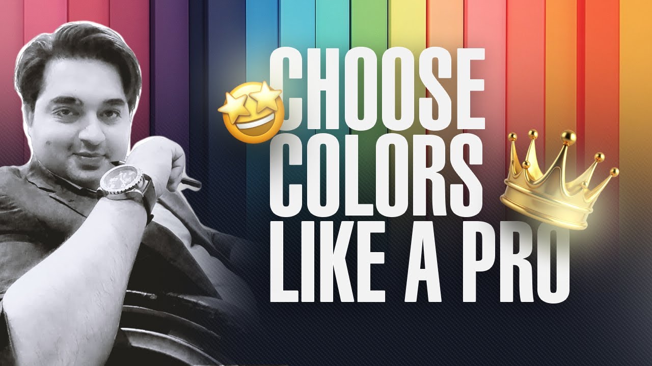 Unlock the Power of Colors - A Guide to Stunning Selections! | Choose colors Like A Pro!