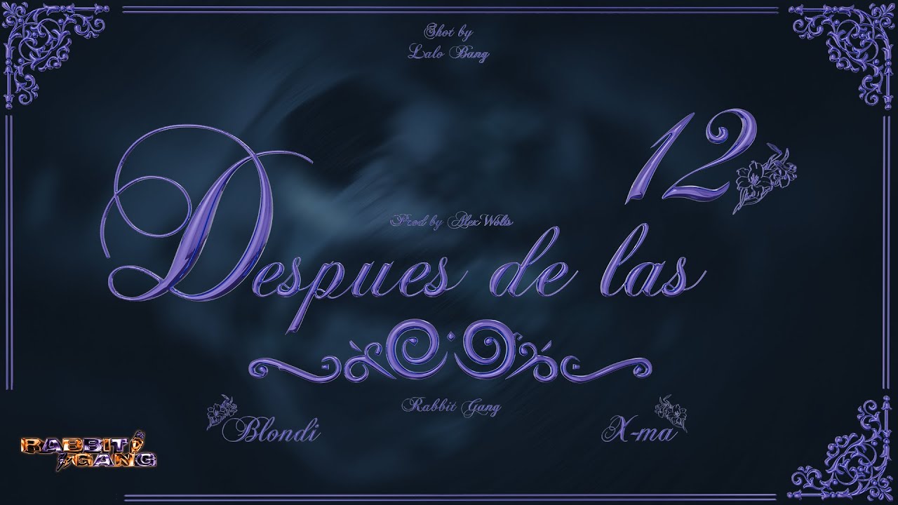 Después de las 12 // X-ma ft Blondi (Video Oficial)