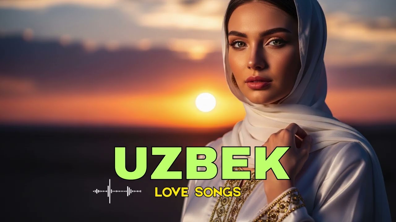 Uzbek Love Songs 2025 – Eng Yangi va Eng Sara Romantik Qo‘shiqlar 💖