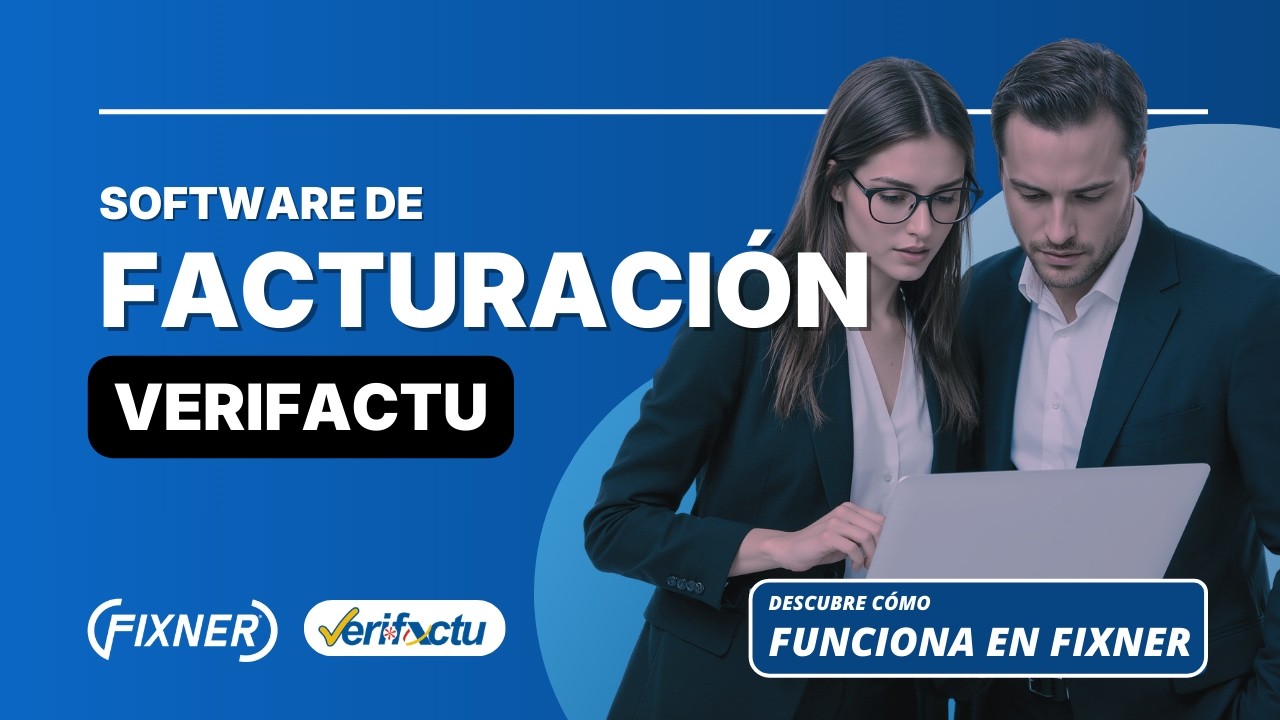 Software de facturación Verifactu | Descubre cómo funciona en Fixner