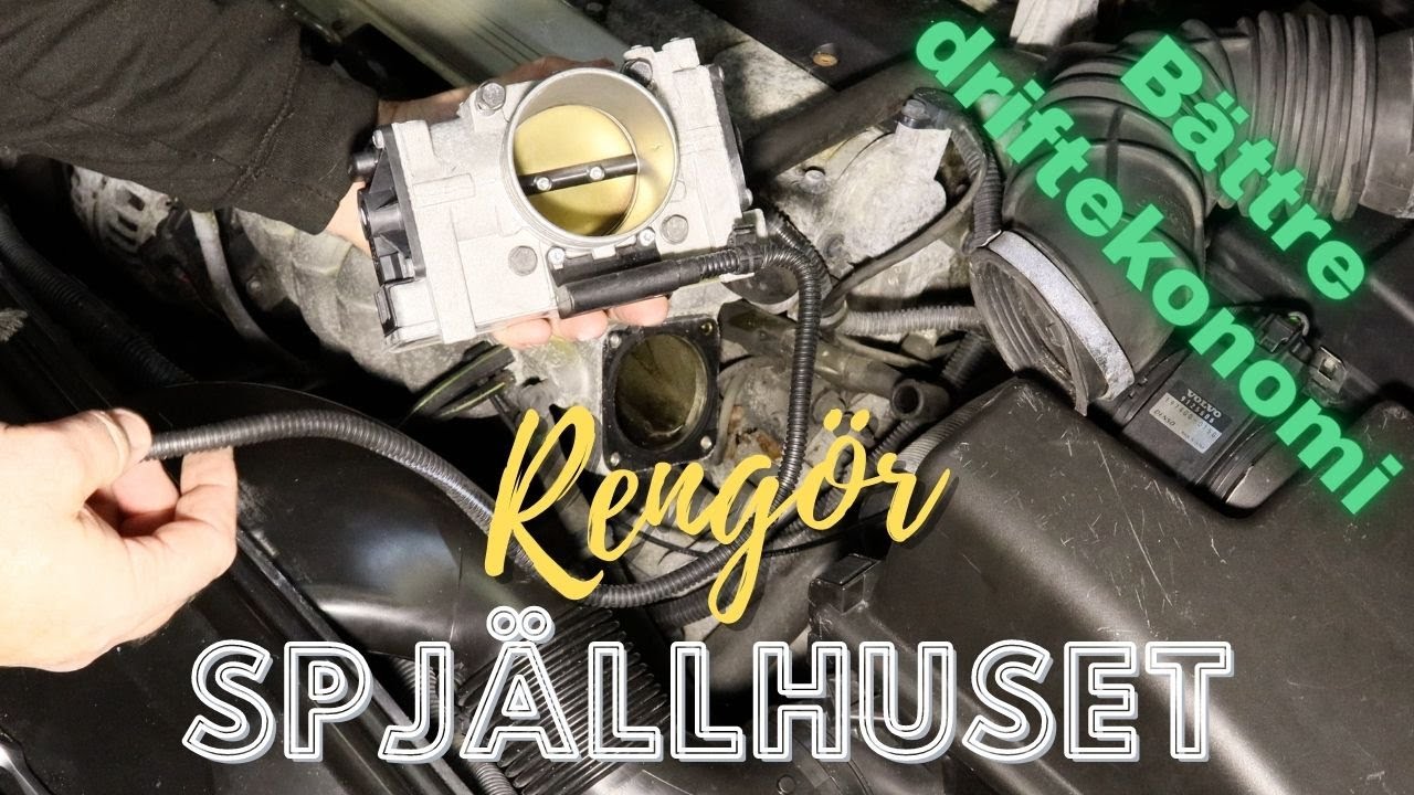 Rengör spjällhuset. Projekt Volvo S80 - Del 19