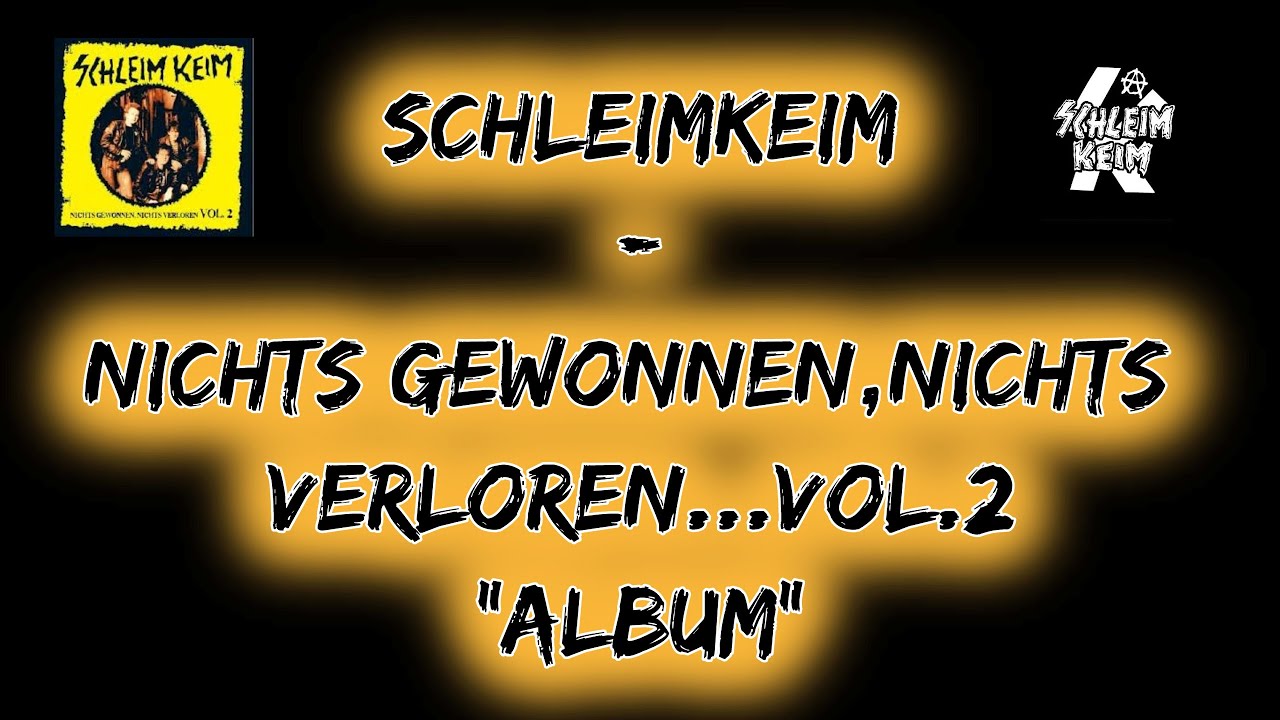SchleimKeim - Nichts gewonnen, nichts verloren Vol. 2 [Full Album]