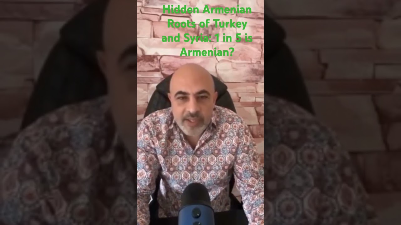 Hidden Armenian Roots of Turkey and Syria: 1 in 5 is Armenian? #armenia #armenian #turkey