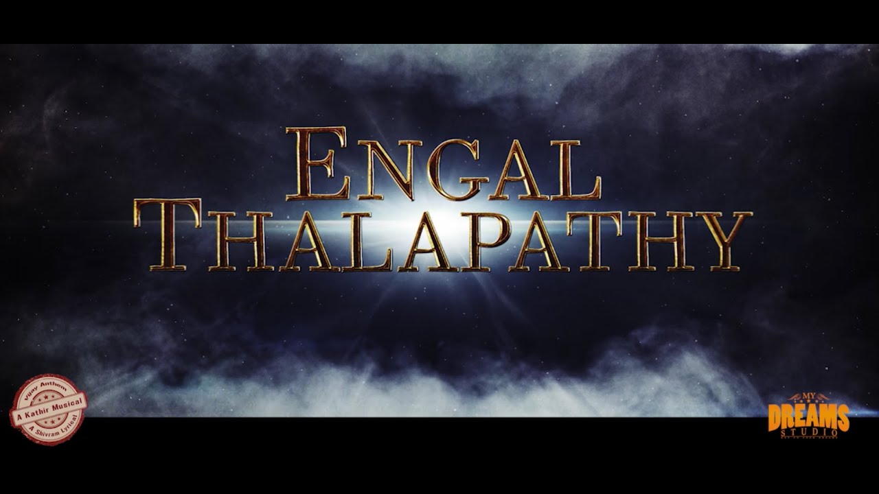 Engal Thalapathy | Official Vijay Anthem | Happy Birthday Thalapathy |Vijay 43 | Thalapathy Anthem |