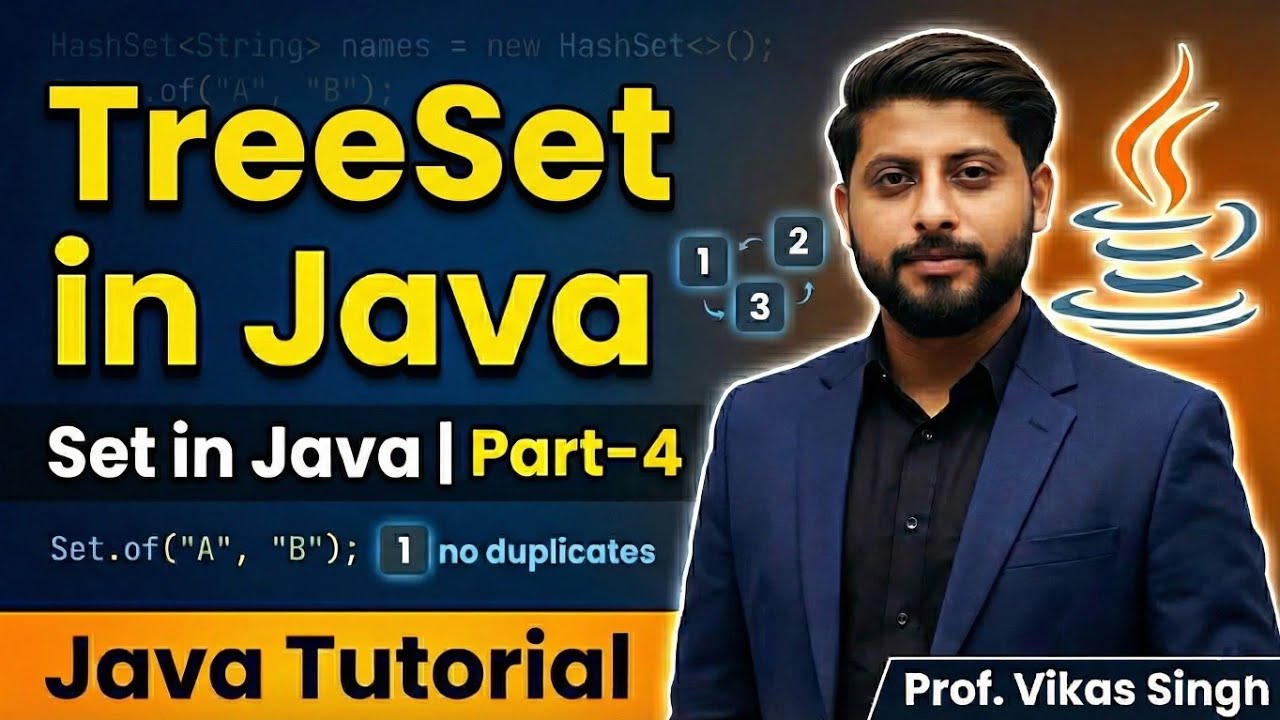 TreeSet in Java | Java TreeSet Tutorial | Set in Java Part - 4 | Java Tutorial by Vikas Singh Sir
