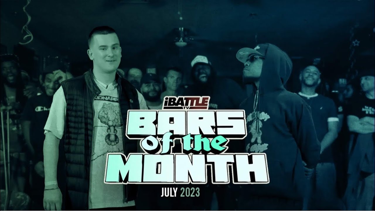 BARS OF THE MONTH - July 2023 (JC, E Farrell, Ty Law, Los Premee, Deth The Kid, Mazi, Humble & more)