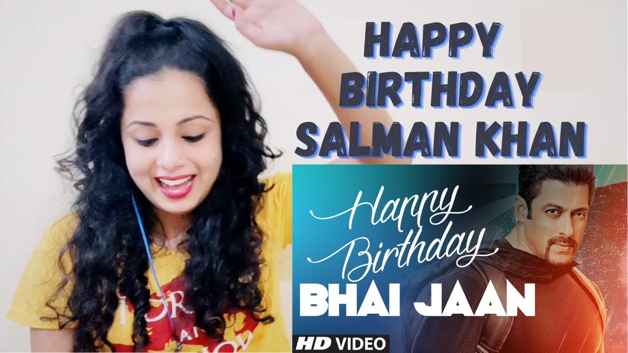 Salman Khan Birthday Special Mashup | Happy Birthday Salman Khan  | Reaction | Nakhrewali Mona