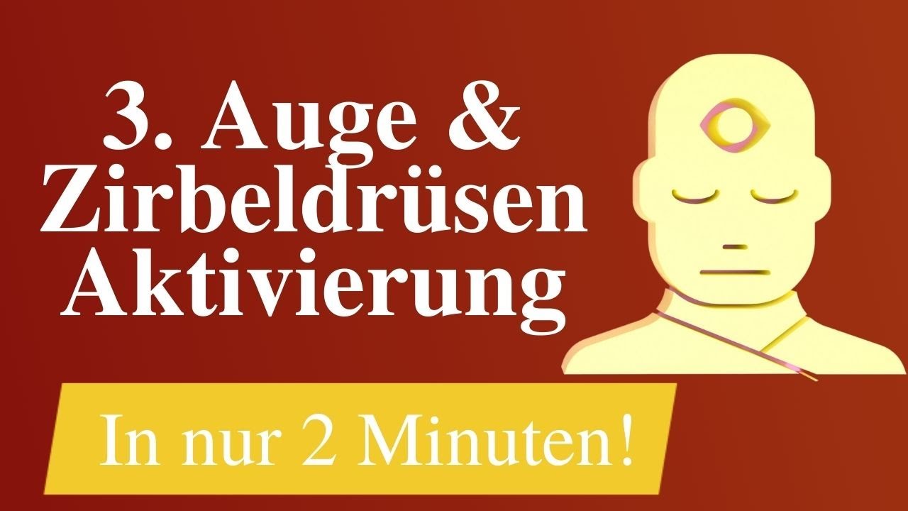 Aktiviere Dein 3. Auge und Zirbeldrüse in 2 Minuten ( Power- Übung!)