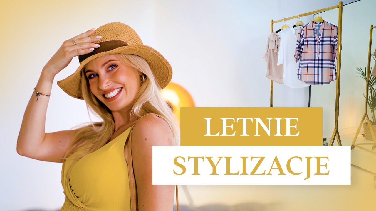 Najlepsze LETNIE STYLIZACJE na WAKACJE! W co się ubrać w lato?