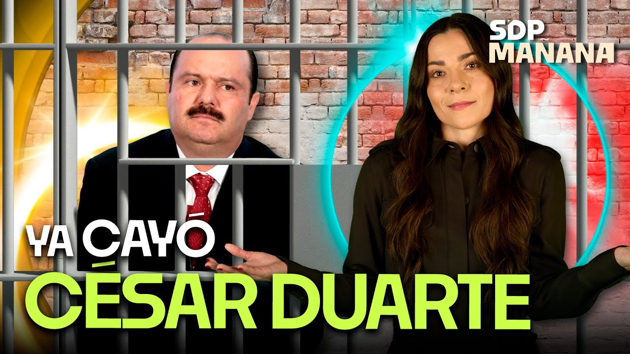 La detención de César Duarte; nepotismo en el Congreso de Morelos | LIZ VILCHIS en SDPmañana ☀️