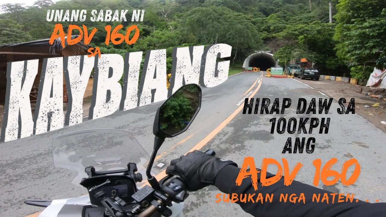 FIRST GALA SA KAYBIANG TUNNEL WITH HONDA ADV 160