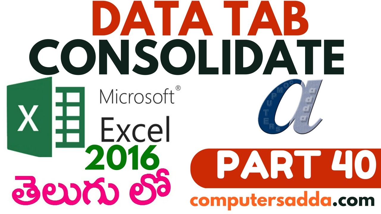 Ms-Excel 2016 in Telugu 40(Consolidate) (www.computersadda.com)