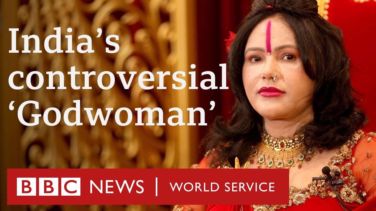 Inside the world of Radhe Maa: India's 'Godwoman' - BBC World Service