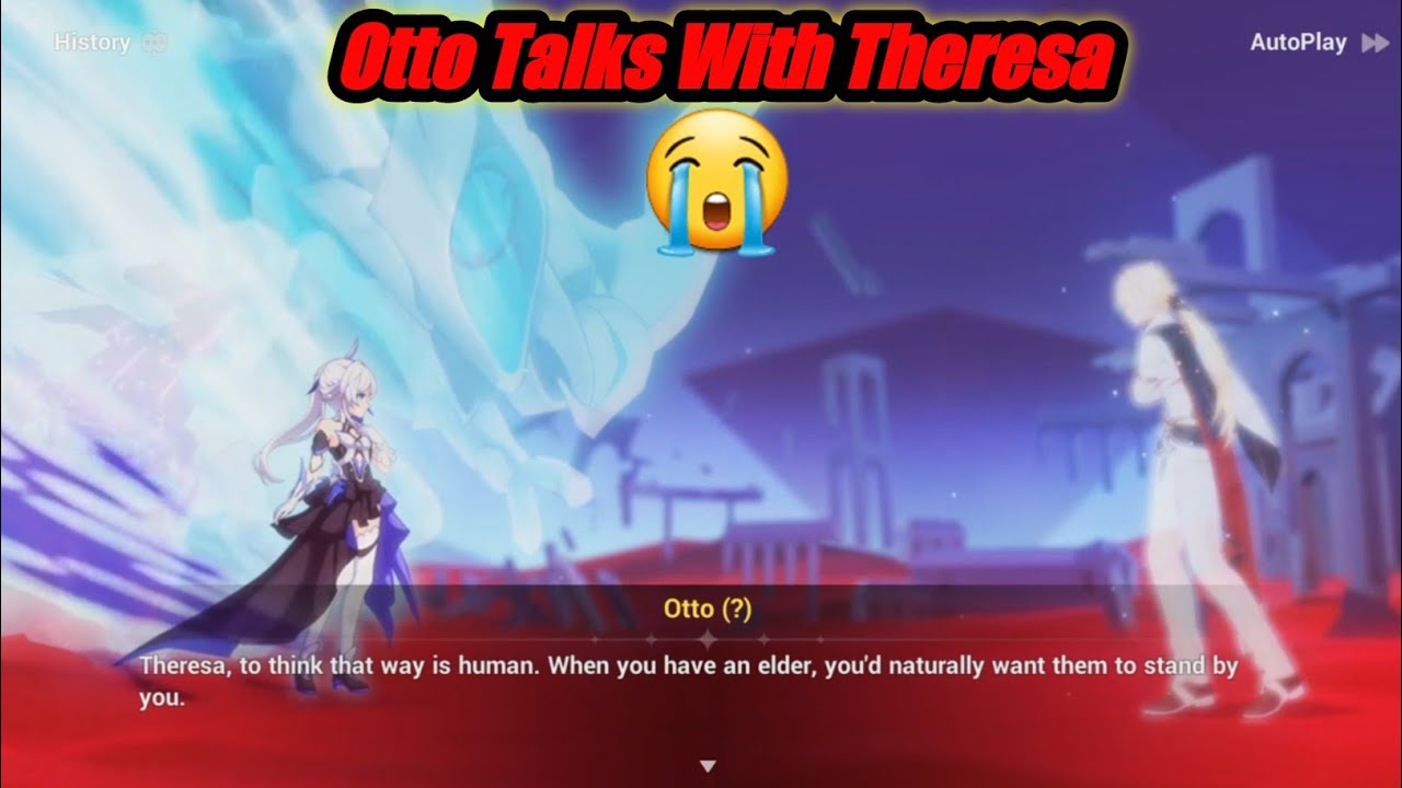 Otto Talks With Theresa! Honkai Impact 3rd V6.0