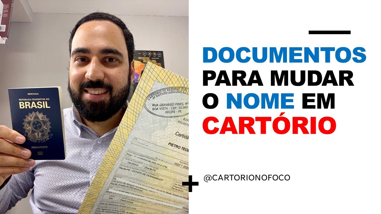 Documentos para mudar o nome e o sobrenome em cartório