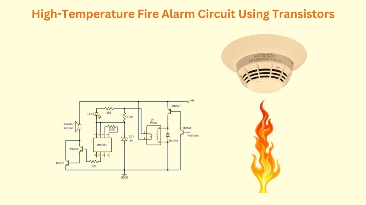 High Temperature Fire Alarm Circuit Using Transistor