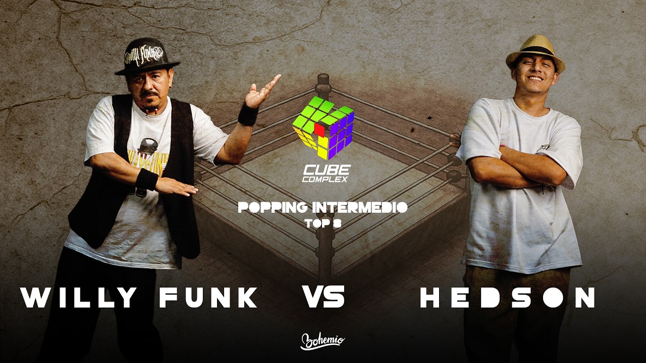 Willy Funk Vs Hedson | Popping Intermedio | Top 8 | Cube Complex 2026