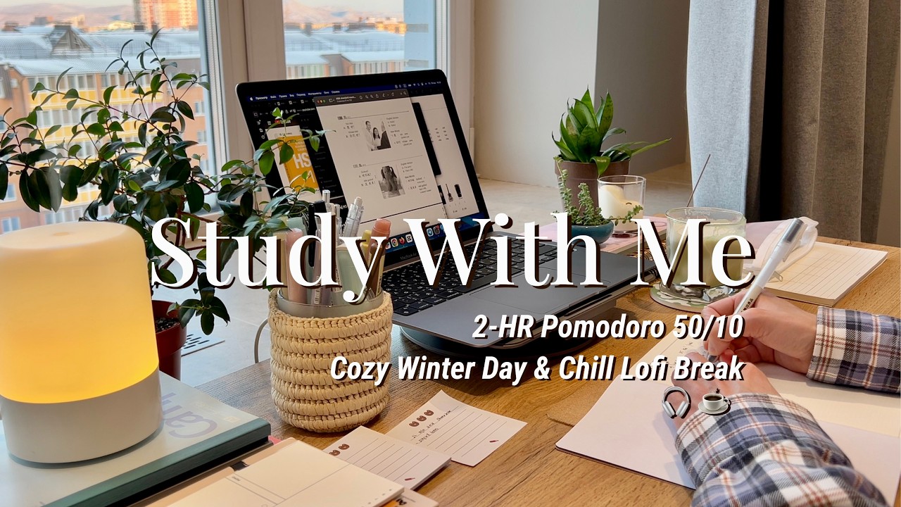 2-HR STUDY WITH ME [Pomodoro 50/10] Cozy winter day 🎧 Peaceful lofi break ⏱️ Countdown + alarm