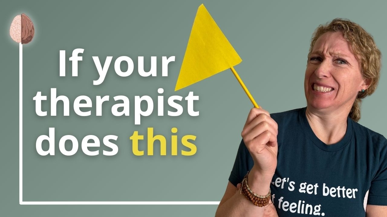 Yellow Flags in a Therapist