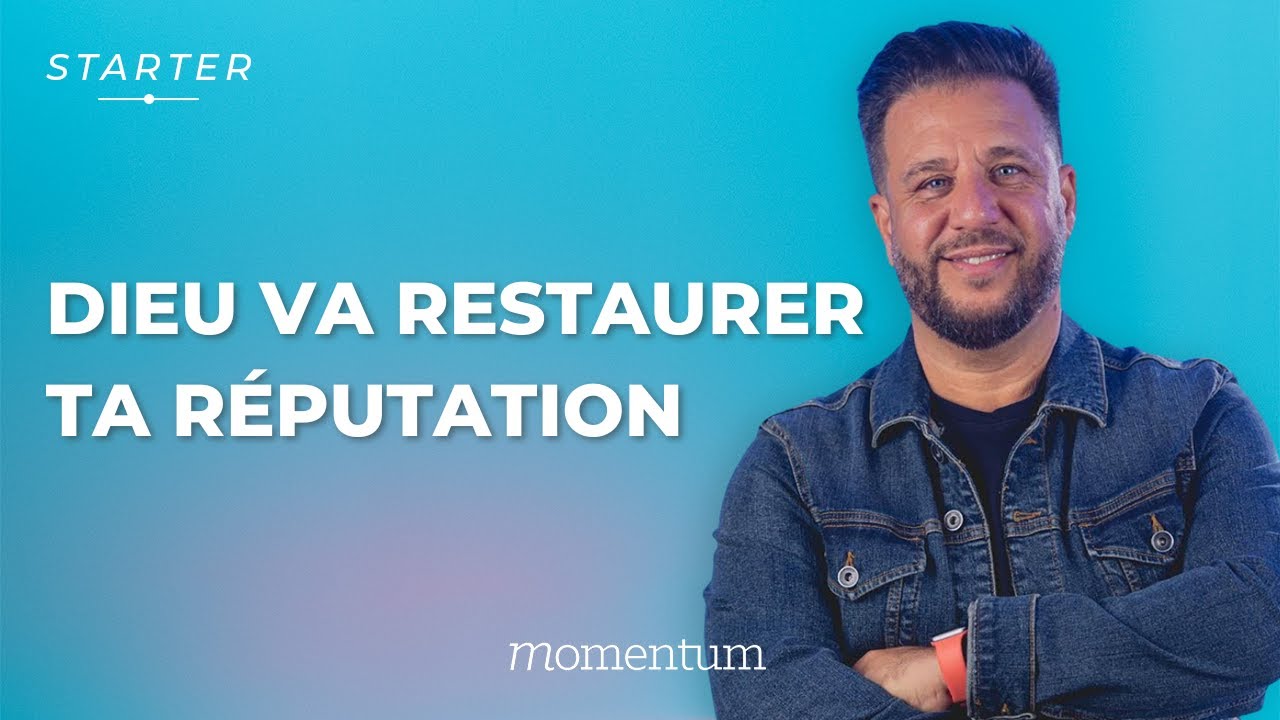 STARTER - Dieu va restaurer ta réputation