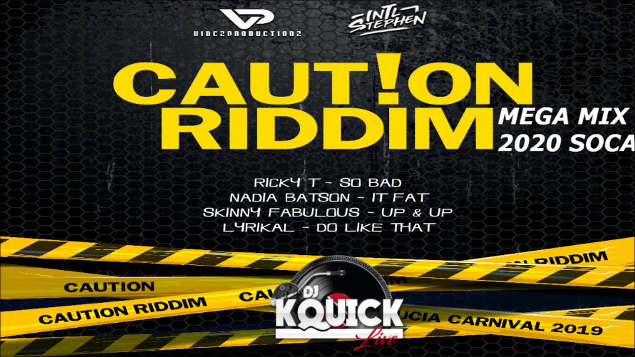 Caution Riddim Mega Mix (2020 SOCA)