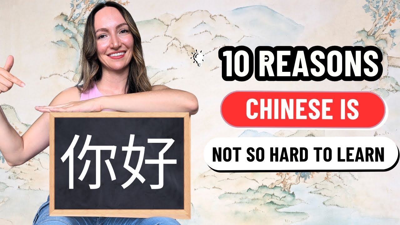 10 Reasons Mandarin Chinese Is NOT as hard to Learn As You Think (With Examples!)”