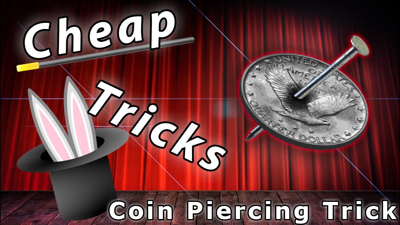 Cheap Tricks - Magic - Coin Piercing Trick - How to Budget illusions