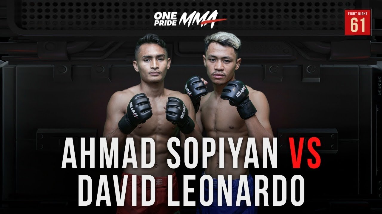 Ahmad Sopiyan Vs David Leonardo | Full Fight One Pride MMA FN 61
