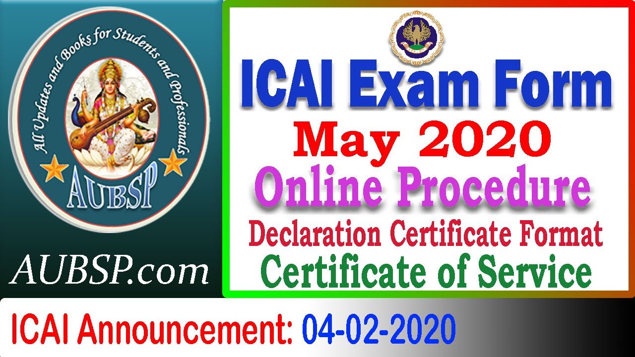 ICAI Exam Form May 2020 Online Procedure and Declaration Certificate of Service Format