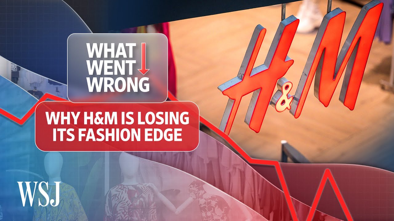 How China, Russia and Shein Have Weighed on H&M&rsquo;s Profits | WSJ What Went Wrong