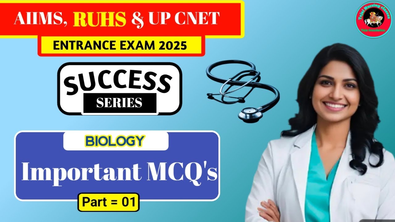 Ruhs Bsc Nursing entrance exam 2025 biology important questions 01 || Success Series ||