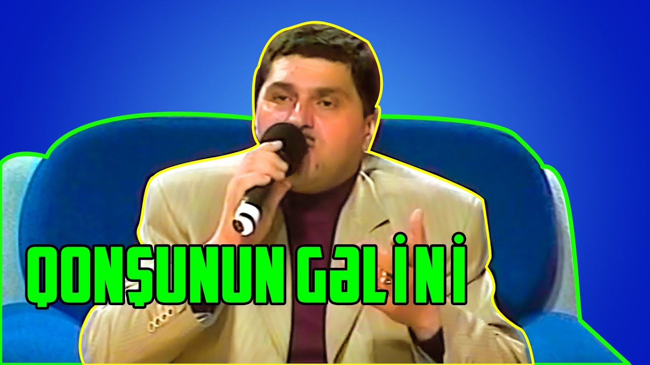 Kərim - Qonşunun gəlini (De gəlsin 2006)