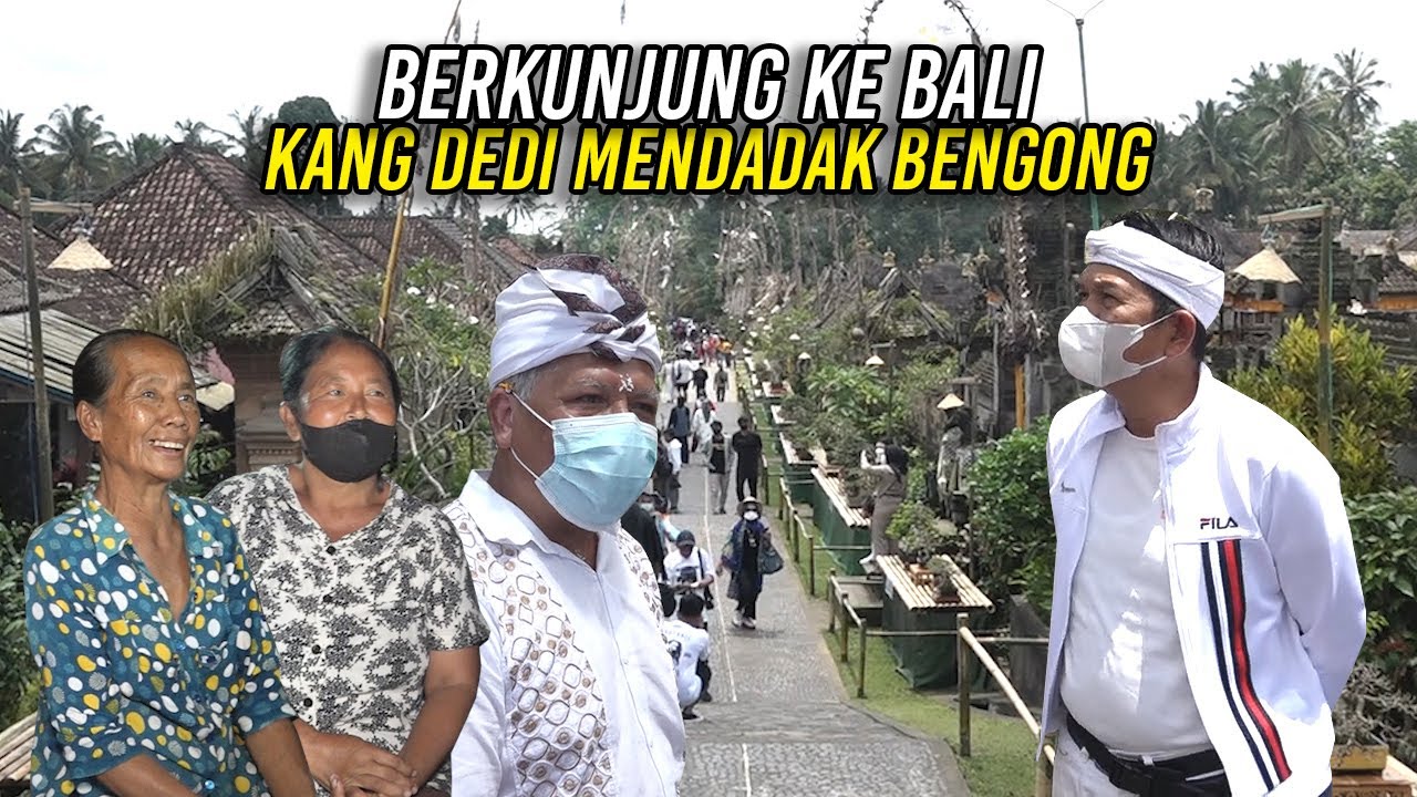 KANG DEDI DIBIKIN BENGONG | SAAT BERKUNJUNG KE DESA PANGLIPUR BALI | KENAPA YA ?