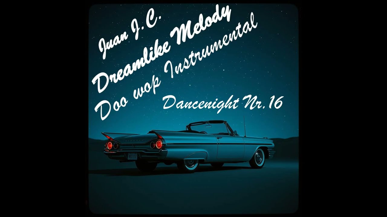 Dreamlike Melody Nr. 16 💖Doo wop Love Song Instrumental 50/60s 💖Romantic Nostalgia /by Juan J.C.