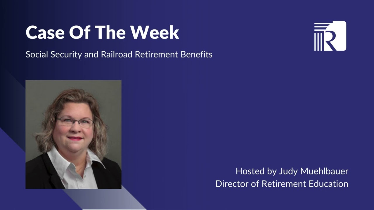 Social Security and Railroad Retirement Benefits