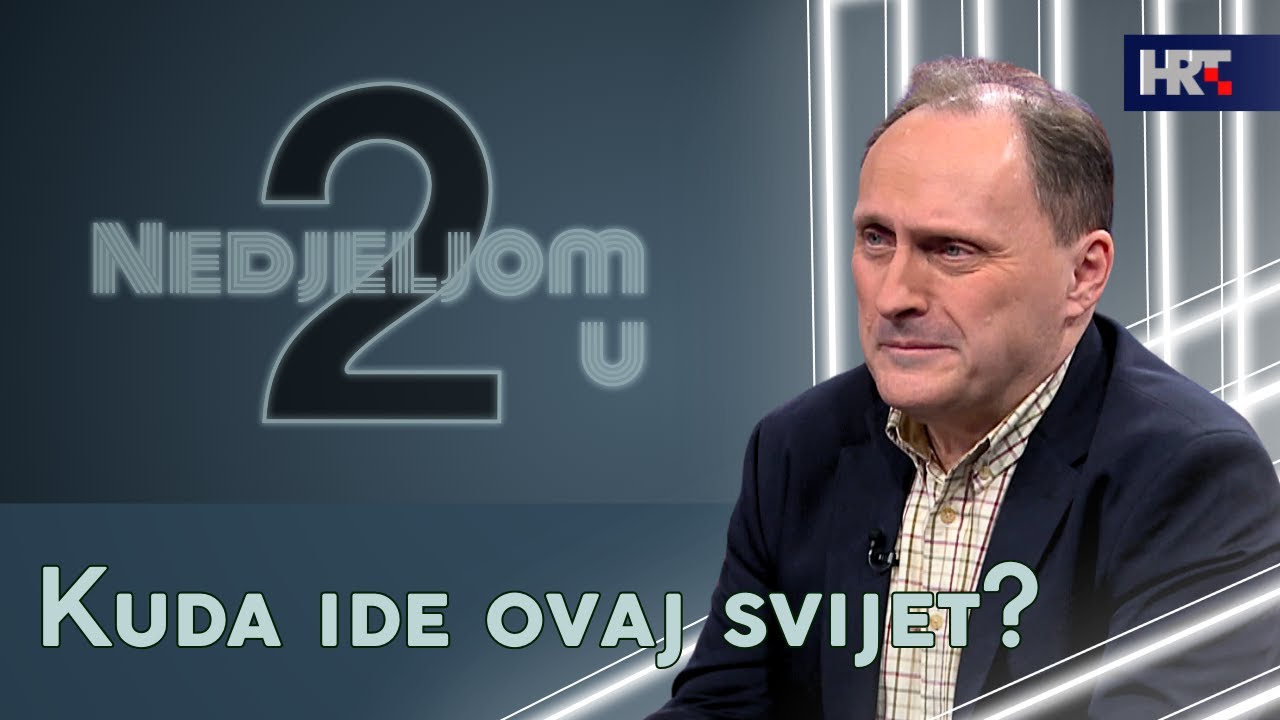 Nedjeljom u 2: Kuda ide ovaj svijet?