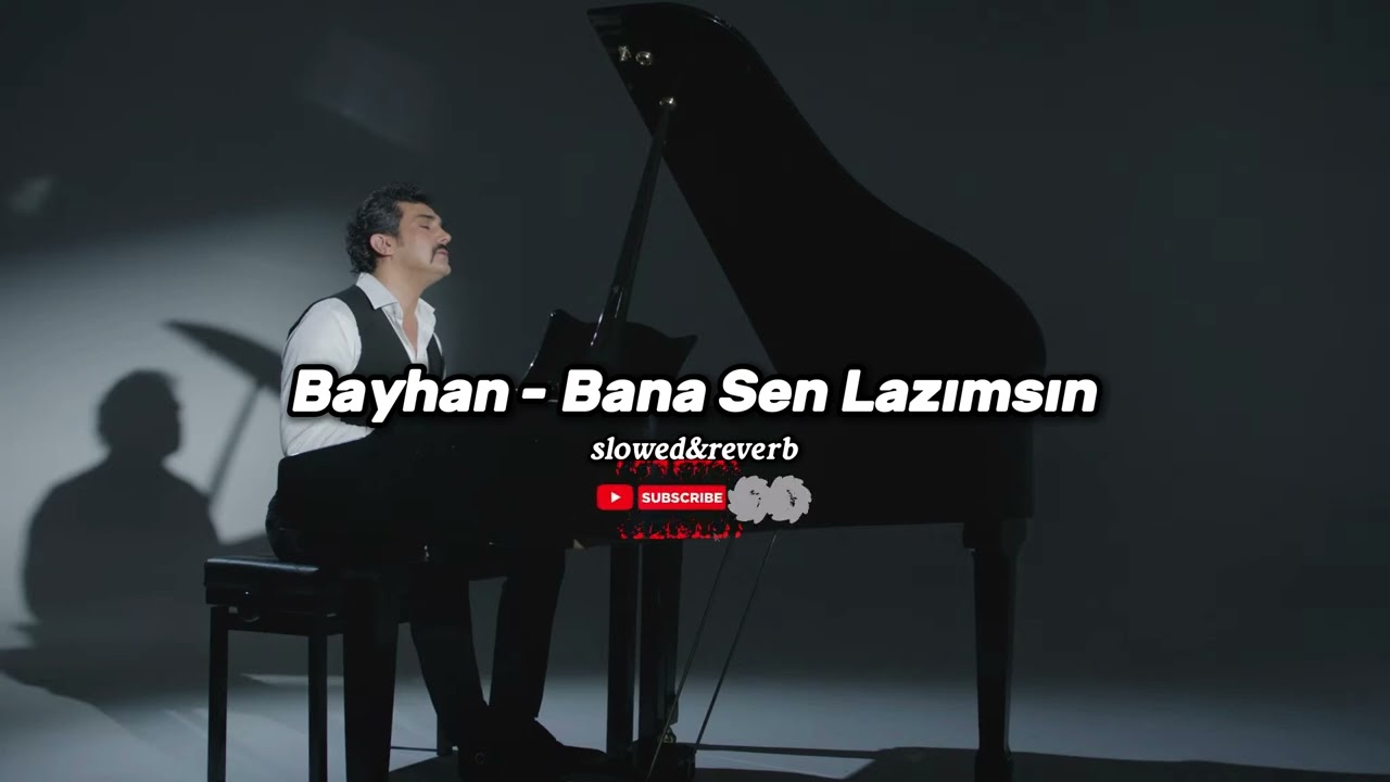 Bayhan - Bana sen lazımsın / slowed&reverb