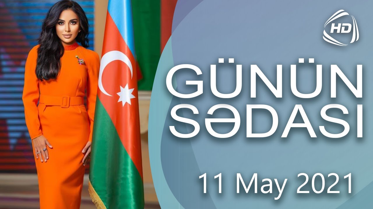 Günün Sədası - Tacir Şahmalıoğlu, İntiqam Rüstəmov, Elçin Hüseynov, Namiq Məna (11.05.2021)