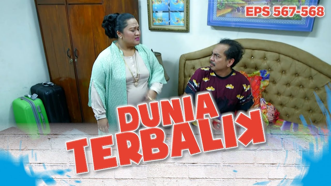 Dadang Kerjaannya Tidur Mulu Nih | Dunia Terbalik Eps 567 568 PART 2