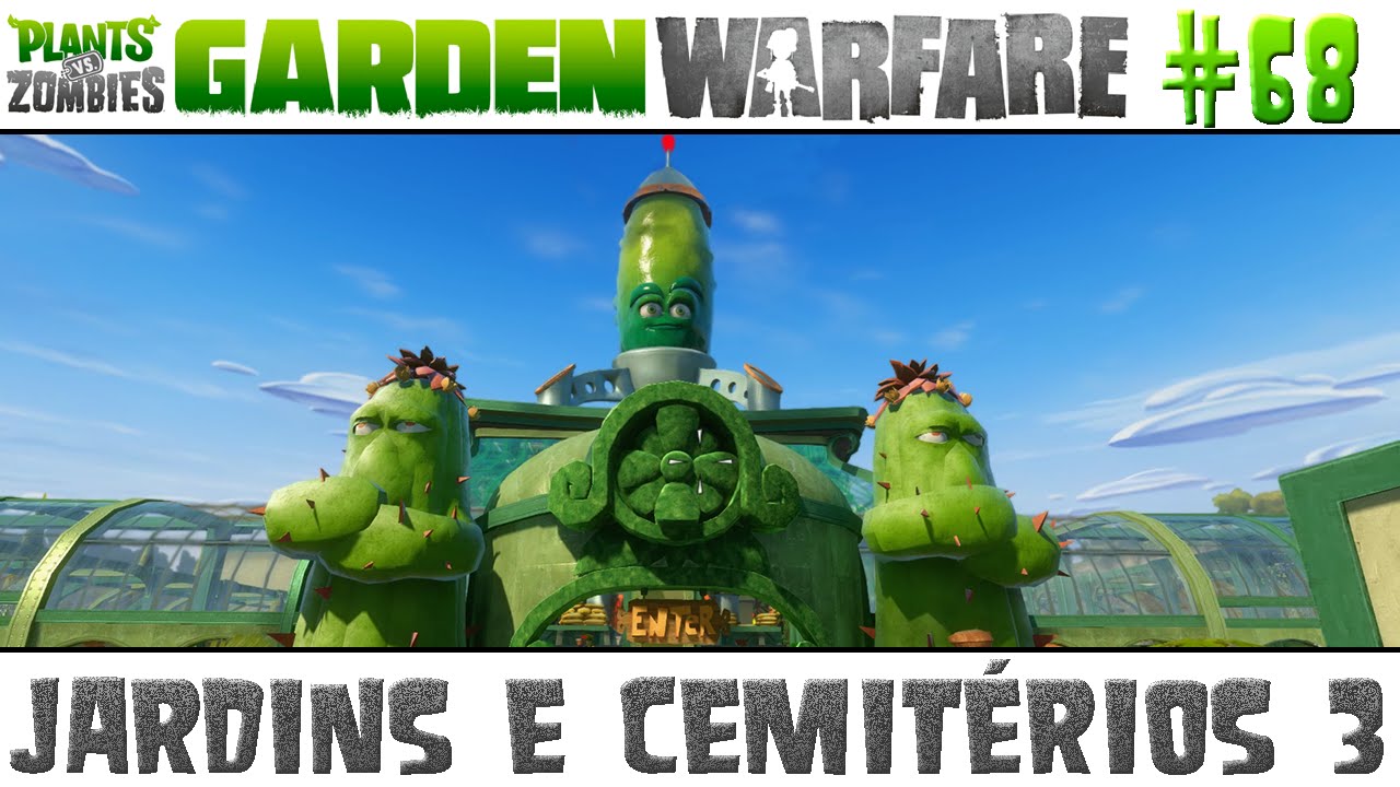 Plants vs. Zombies Garden Warfare #68 - Jardins e Cemitérios 3 [60 FPS]