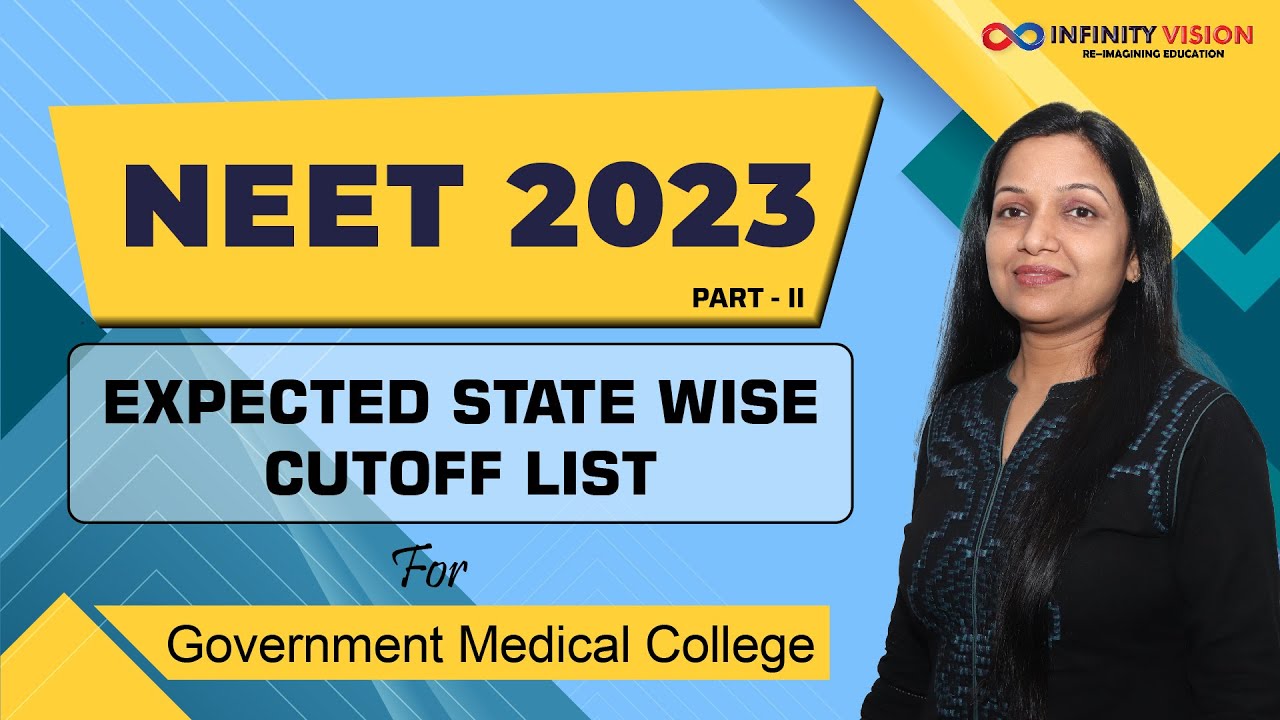 NEET 2023 | Expected State wise Cutoff for Government College |  PART-II |  Rank Vs. College