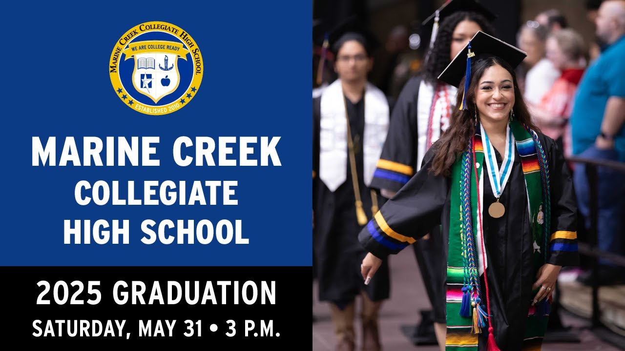 Marine Creek Collegiate High School | Graduation 2025