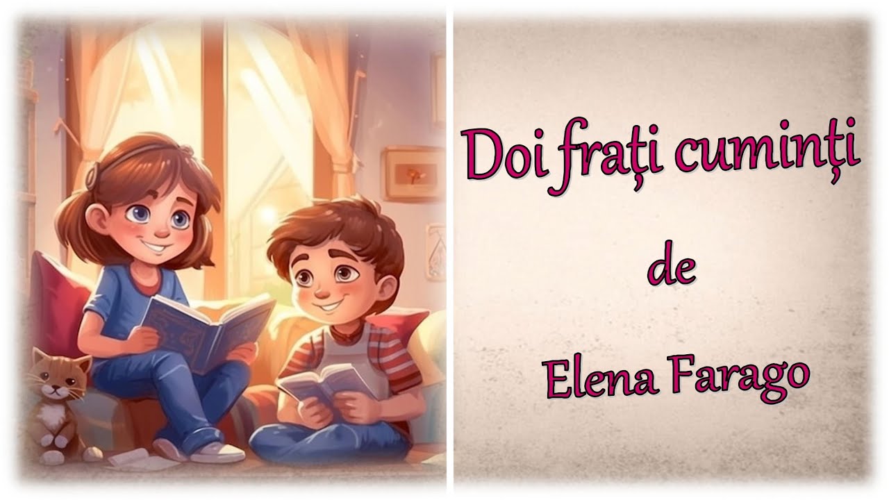 Poezia &rdquo;Doi frați cuminți&rdquo; de Elena Farago | Poezii despre comportament | Poezii pentru copii