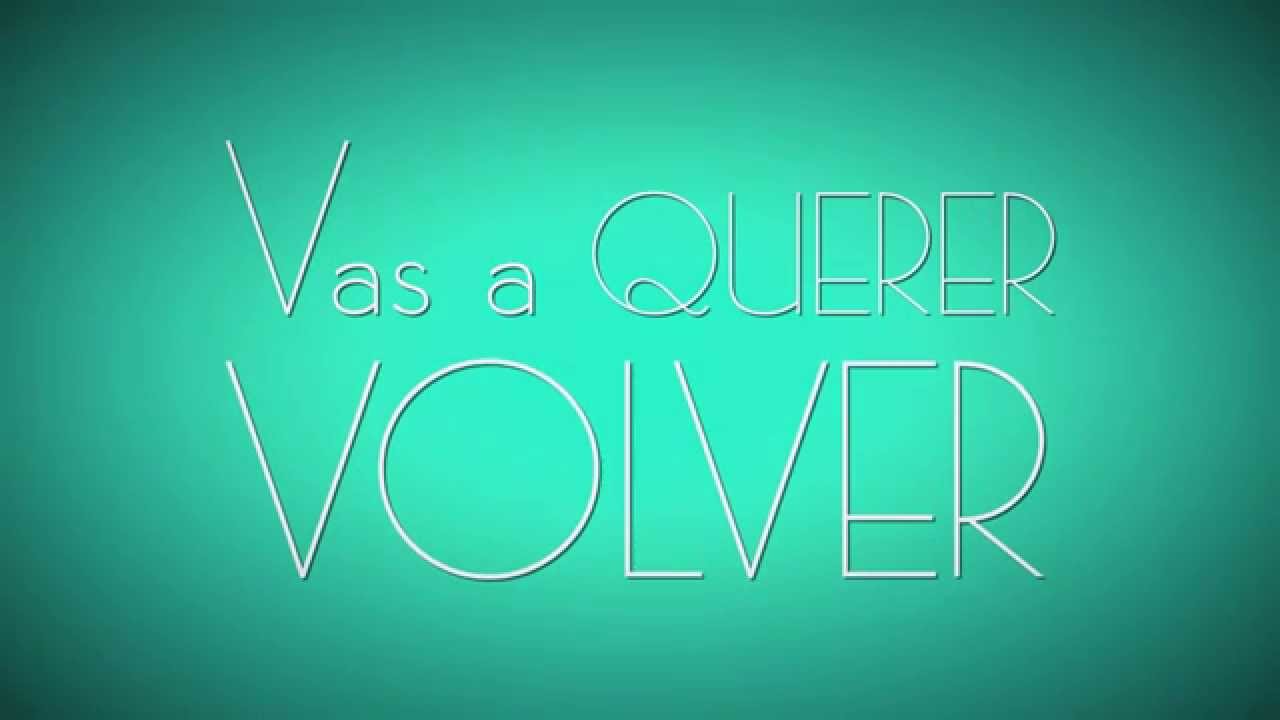 Maite Perroni - Vas a Querer Volver (Video Con Letra Oficial)