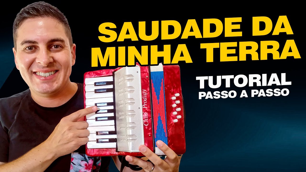 Tutorial de Como Tocar Saudade da Minha Terra na Sanfoninha