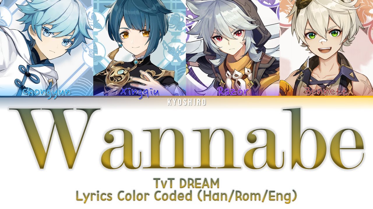 TvT DREAM - 'Wannabe' Lyrics Color Coded (Han/Rom/Eng) YT request