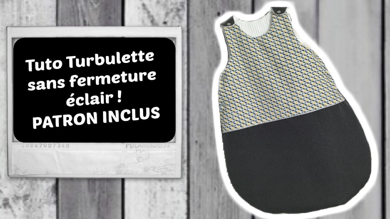 [Tuto] Coudre une Turbulette Gigoteuse Facile Sans Fermeture Eclair