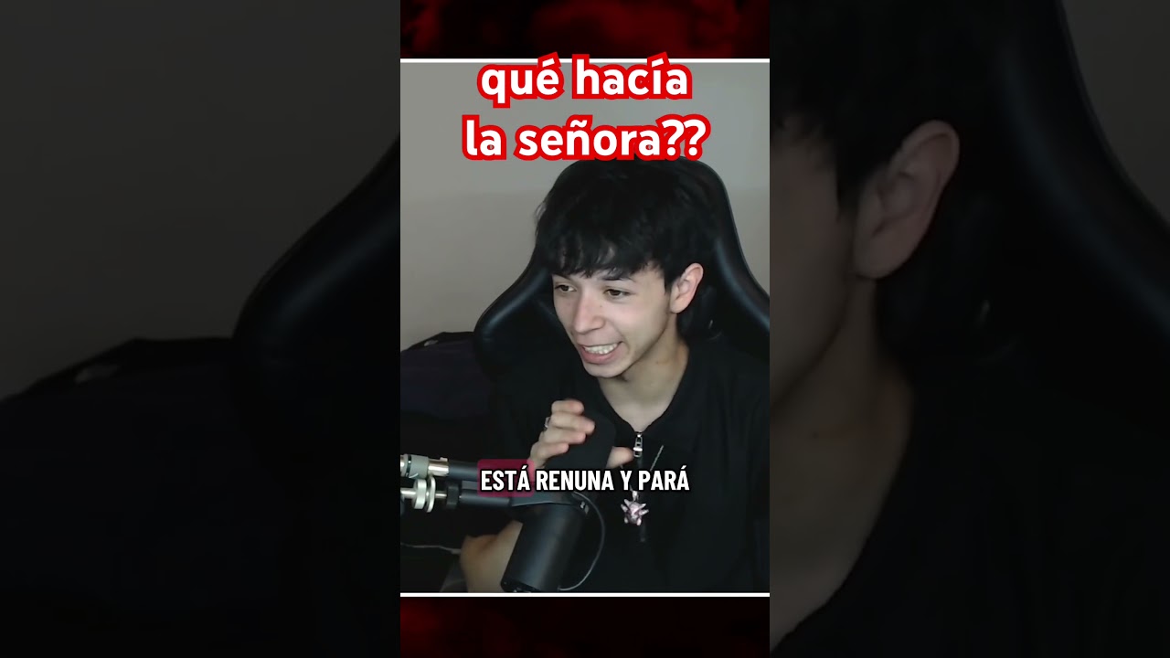 que hace se&ntilde;ora #axeldea #humor #clip #kick #clips #streamer #stream