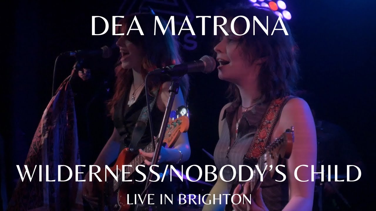 Dea Matrona - Wilderness/Nobody's Child [Live In Brighton]